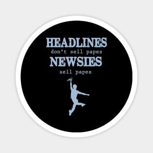 Headlines newsies Magnet